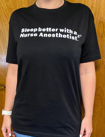 Sleep better with a Nurse Anesthetists T-Shirt / BLK